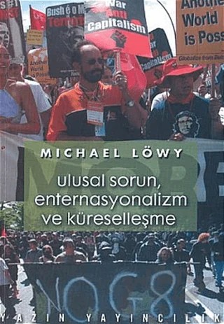 Ulusal Sorun, Enternasyonalizm ve Küreselleşme – Michael Löwy – Yazın Yayıncılık kitap kapağı