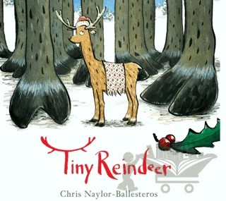 Tiny Reindeer – Chris Naylor - Ballesteros – Andersen Press kitap kapağı