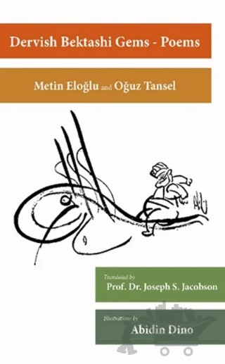 Dervish Bektashi Gems - Poems – Oğuz Tansel, Metin Eloğlu – Libra Yayınları kitap kapağı