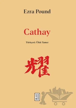 Cathay – Ezra Pound – Ketebe Yayınları kitap kapağı