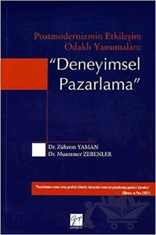 Postmodernizmin Etkileşim Odaklı Yansımaları: Deneyimsel Pazarlama – Muammer Zerenler, Zührem Yaman – Gazi Kitabevi kitap kapağı