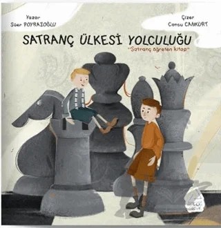 Satranç Ülkesine Yolculuk – Süer Poyrazoğlu – Mahlas Çocuk Yayınları kitap kapağı