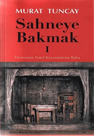 Sahneye Bakmak 1 – Murat Tuncay – Mitos Boyut Yayınları kitap kapağı