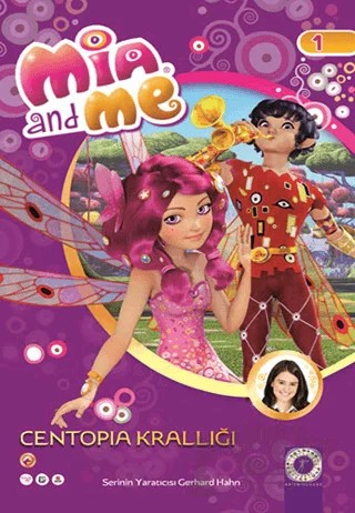 Mia and Me 1: Centopia Krallığı – Kolektif – Artemis Yayınları kitap kapağı