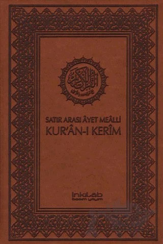 Satır Arası Ayet Mealli Kur’an-ı Kerim (Küçük Boy) – Kolektif – İnkılab Yayınları kitap kapağı