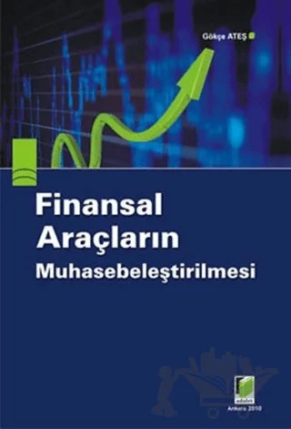 Finansal Araçların Muhasebeleştirilmesi – Gökçe Ateş – Adalet Yayınevi kitap kapağı