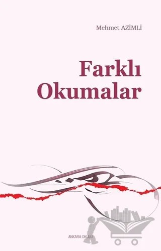 Farklı Okumalar – Mehmet Azimli – Ankara Okulu Yayınları kitap kapağı