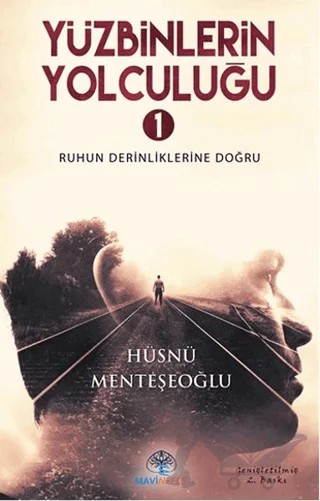 Yüzbinlerin Yolculuğu- 1 – Hüsnü Menteşeoğlu – Mavi Nefes Yayınları kitap kapağı