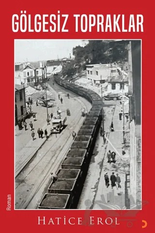 Gölgesiz Topraklar – Hatice Erol – Cinius Yayınları kitap kapağı