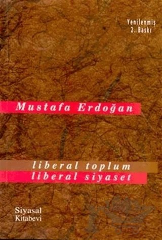Liberal Toplum Liberal Siyaset – Mustafa Erdoğan – Siyasal Kitabevi kitap kapağı
