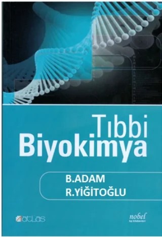Tıbbi Biyokimya – B.Adam, R.Yiğitoğlu – Atlas Yayınevi kitap kapağı
