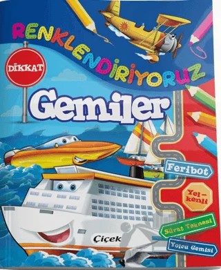Renklendiriyoruz (Gemiler) – Kolektif – Çiçek Yayıncılık kitap kapağı