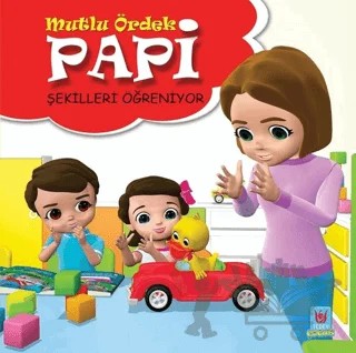 Papi Şekilleri Öğreniyor - Mutlu Ördek – Yücel Kaya – Tedev Yayınları kitap kapağı