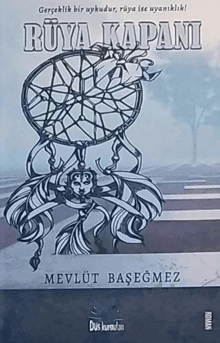 Rüya Kaplanı – Mevlüt Başeğmez – Düş Kurguları Yayıncılık kitap kapağı