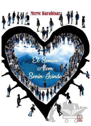 El Sensin Alem Senin İçinde – Merve Karahisar – Luna Yayınları kitap kapağı