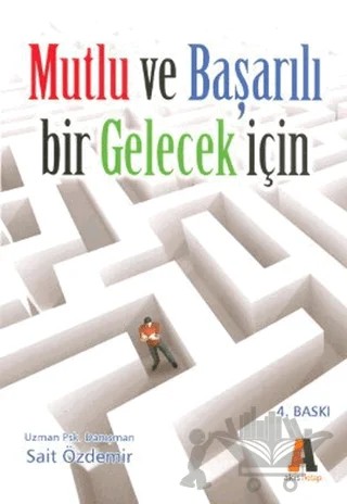Mutlu ve Başarılı Bir Gelecek İçin – Sait Özdemir – Akis Kitap kitap kapağı