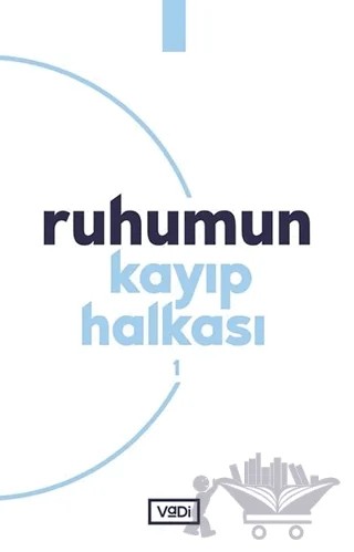 Ruhumun Kayıp Halkası - 1 – Tuba Kılıç – Vadi Yayınları kitap kapağı