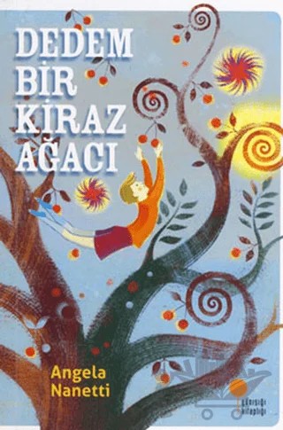 Dedem Bir Kiraz Ağacı – Angela Nanetti – Günışığı Kitaplığı kitap kapağı