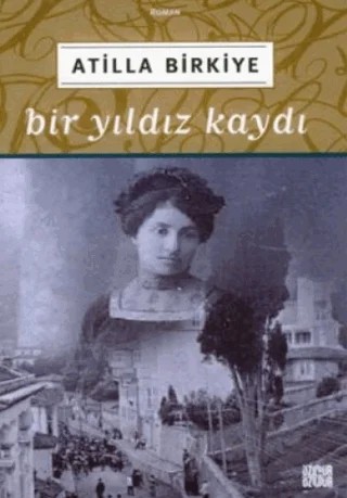Bir Yıldız Kaydı – Atilla Birkiye – Özgür Yayınları kitap kapağı