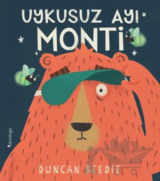 Uykusuz Ayı Monti – Duncan Beedie – Domingo Yayınevi kitap kapağı