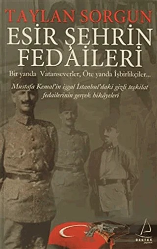 Esir Şehrin Fedaileri – Taylan Sorgun – Destek Yayınları kitap kapağı