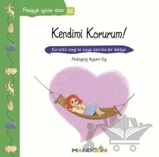 Pedagojik Öyküler Dizisi 32- Kendimi Korurum! – Ayşen Oy – Mandolin Yayınları kitap kapağı
