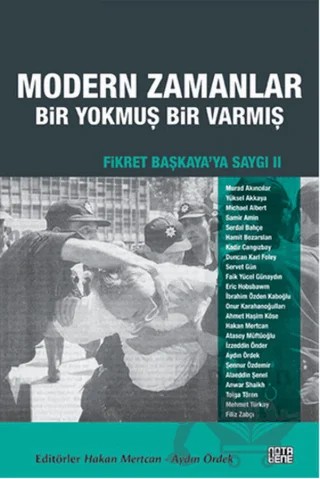 Fikret Başkaya'ya Saygı 2: Modern Zamanlar: Bir Yokmuş Bir Varmış – Derleme – Nota Bene Yayınları kitap kapağı