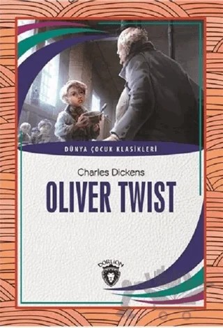Oliver Twist – Charles Dickens – Dorlion Yayınları kitap kapağı