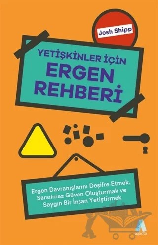 Yetişkinler İçin Ergen Rehberi – Josh Shipp – Aganta Yayınları kitap kapağı