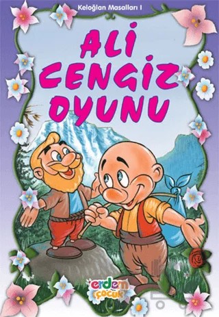 Ali Cengiz Oyunu Keloğlan Masalları 1 – Bahtiyar Babacan – Erdem Çocuk kitap kapağı