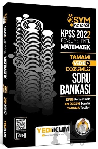 2022 KPSS Genel Yetenek Ösym Ne Sorar Matematik Tamamı Video Çözümlü Soru Bankası – Alparslan Doymuş – Yediiklim Yayınları kitap kapağı