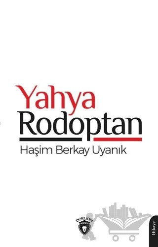 Yahya Rodoptan – Haşim Berkay Uyanık – Dorlion Yayınları kitap kapağı
