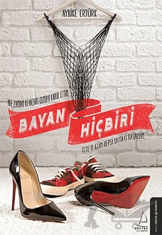 Bayan Hiçbiri – Aybike Ertürk – Destek Yayınları kitap kapağı