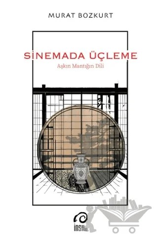 Sinemada Üçleme – Murat Bozkurt – İnsan Sanat Yayınları kitap kapağı