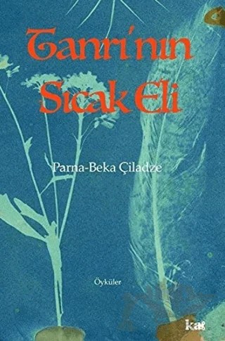Tanrı’nın Sıcak Eli – Parna-Beka Çiladze – Kurmaca Akademi kitap kapağı