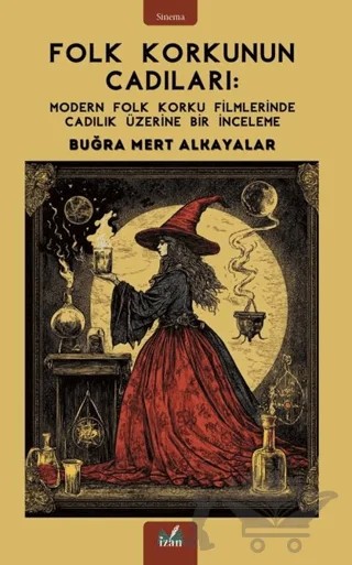 Folk Korkunun Cadıları – Buğra Mert Alkayalar – İzan Yayıncılık kitap kapağı