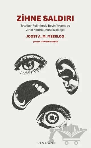 Zihne Saldırı – Joost A. M. Meerloo – Pinhan Yayıncılık kitap kapağı