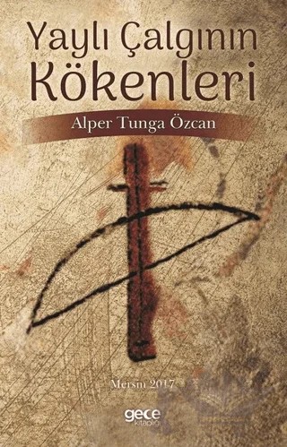 Yaylı Çalgının Kökenleri – Alper Tunga Özcan – Gece Kitaplığı kitap kapağı