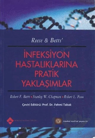 İnfeksiyon Hastalıklarına Pratik Yaklaşımlar – Robert F. Betts, Robert L. Penn, Stanley W. Chapman – İstanbul Tıp Kitabevi kitap kapağı