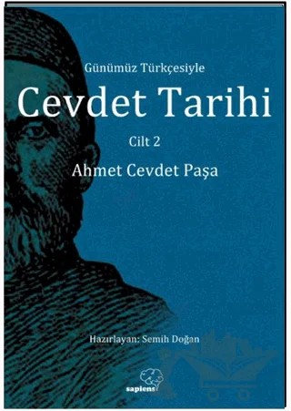 Günümüz Türkçesiyle Cevdet Tarihi Cilt 2 – Ahmet Cevdet Paşa – Sapiens Yayınları kitap kapağı