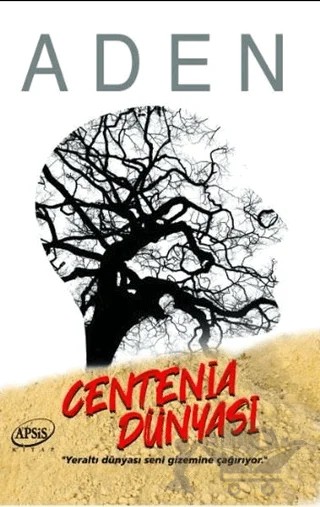 Centenia Dünyası – Aden – Apsis Kitap kitap kapağı