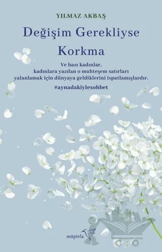 Değişim Gerekliyse Korkma – Yılmaz Akbaş – Müptela Yayınları kitap kapağı