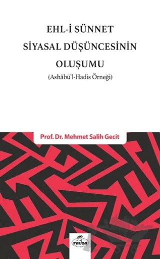 Ehl-i Sünnet Siyasal Düşüncesinin Oluşumu – Mehmet Salih Geçit – Ravza Yayınları kitap kapağı