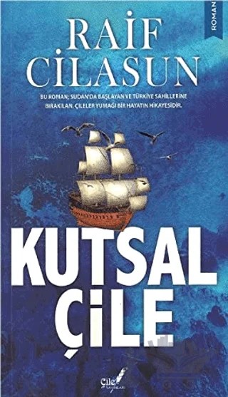 Kutsal Çile – Raif Cilasun – Çile Yayınları kitap kapağı