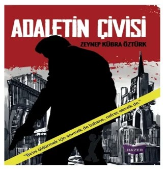 Adaletin Çivisi – Zeynep Kübra Öztürk – Hazer Yayınları kitap kapağı