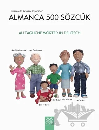 Resimlerle Günlük Yaşamdan Almanca 500 Sözcük – Heather Amery – 1001 Çiçek Kitaplar kitap kapağı