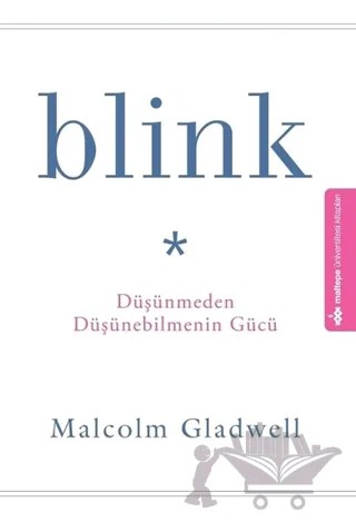 Blink – Malcolm Gladwell – Maltepe Üniversitesi Kitapları kitap kapağı