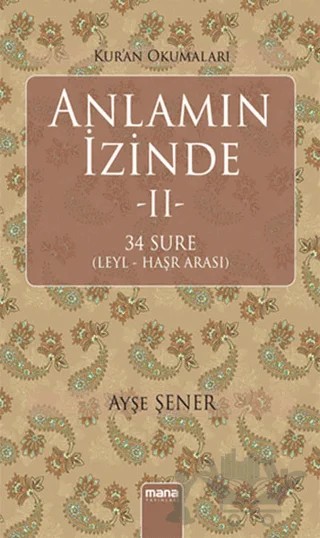 Anlamın İzinde 2 – Ayşe Şener – Mana Yayınları kitap kapağı