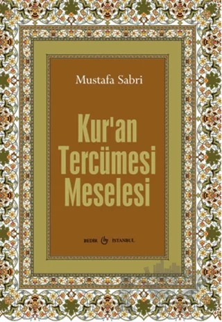 Kur'an Tercüme Meselesi – Mustafa Sabri – Bedir Yayınları kitap kapağı