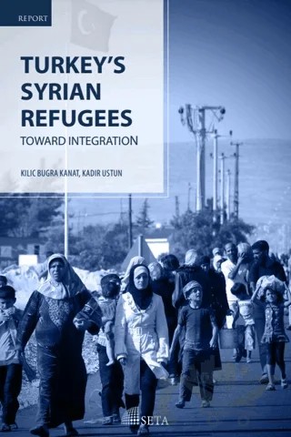 Turkey's Syrian Refugess – Kadir Üstün, Kılıç Buğra Kanat – Seta Yayınları kitap kapağı